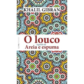Louco Seguido de Areia e Espuma, O