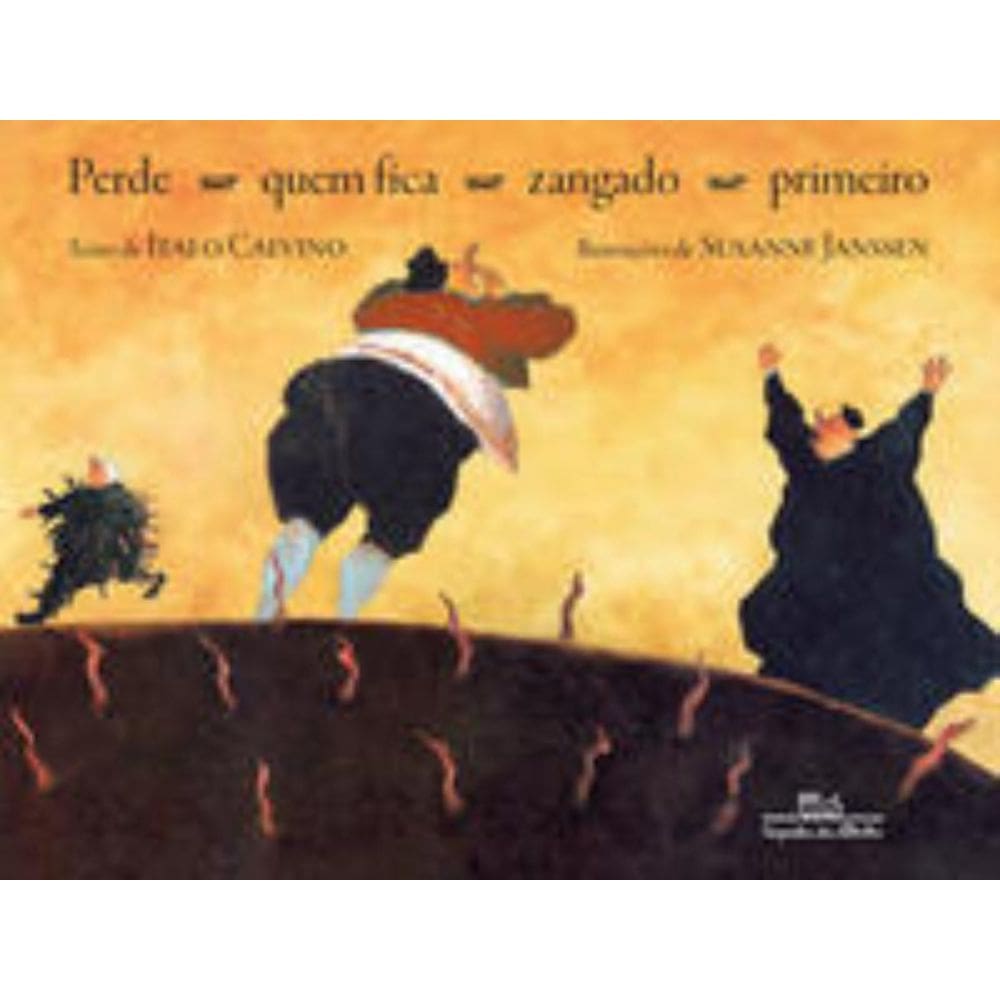 Perde Quem Fica Zangado Primeiro (Nova Edição)