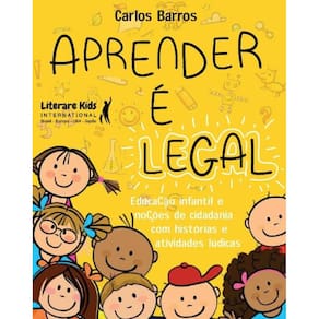 Aprender e Legal - Educação Infantil e Noções de Cidadania com Histórias e Atividades Lúdicas