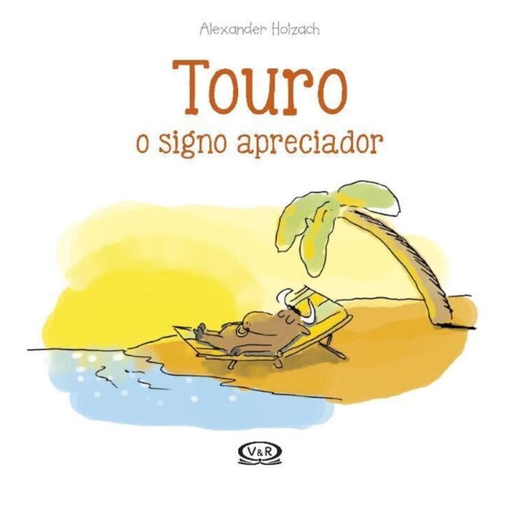 Touro - O Signo Apreciador
