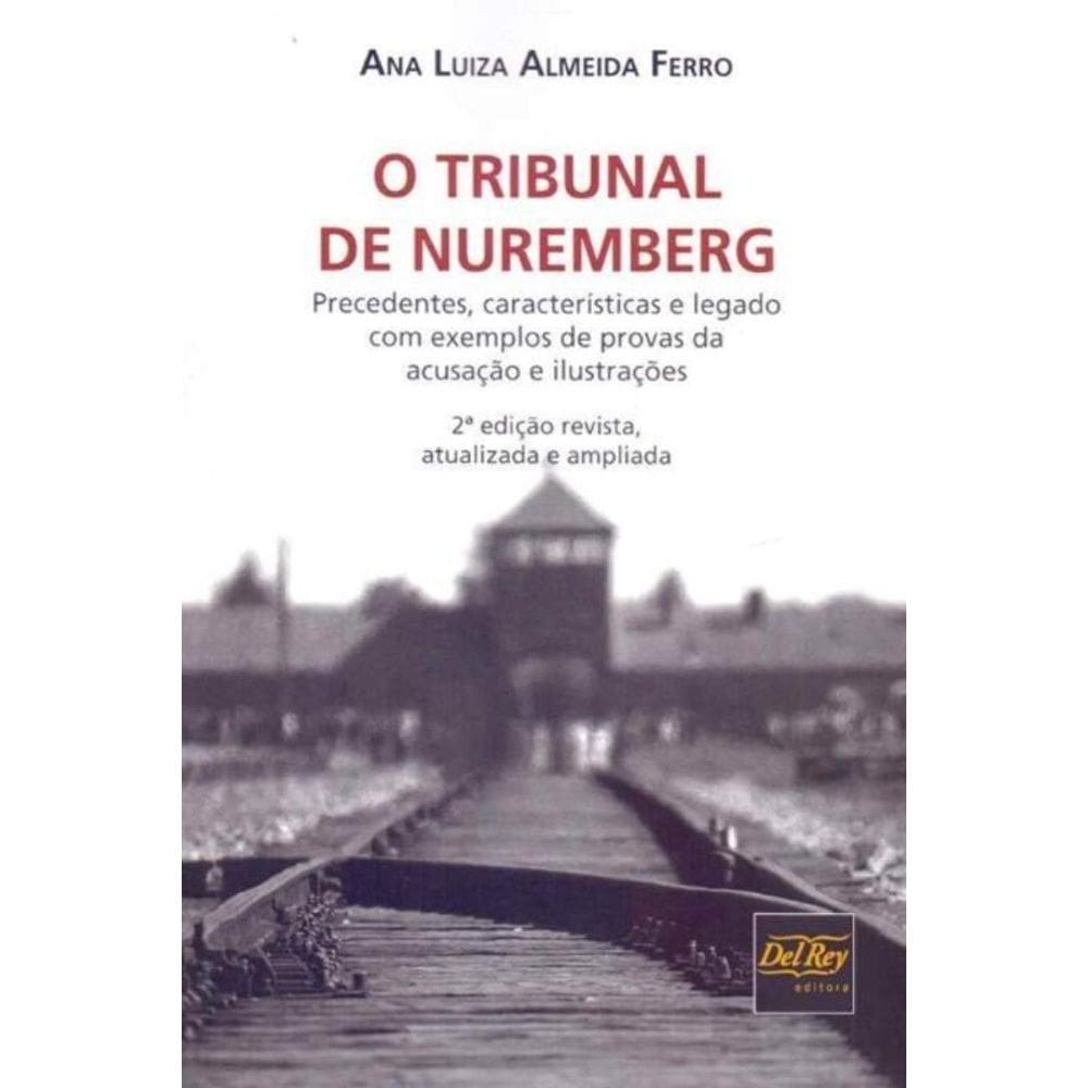 O Tribunal de Nuremberg - 02Ed/19