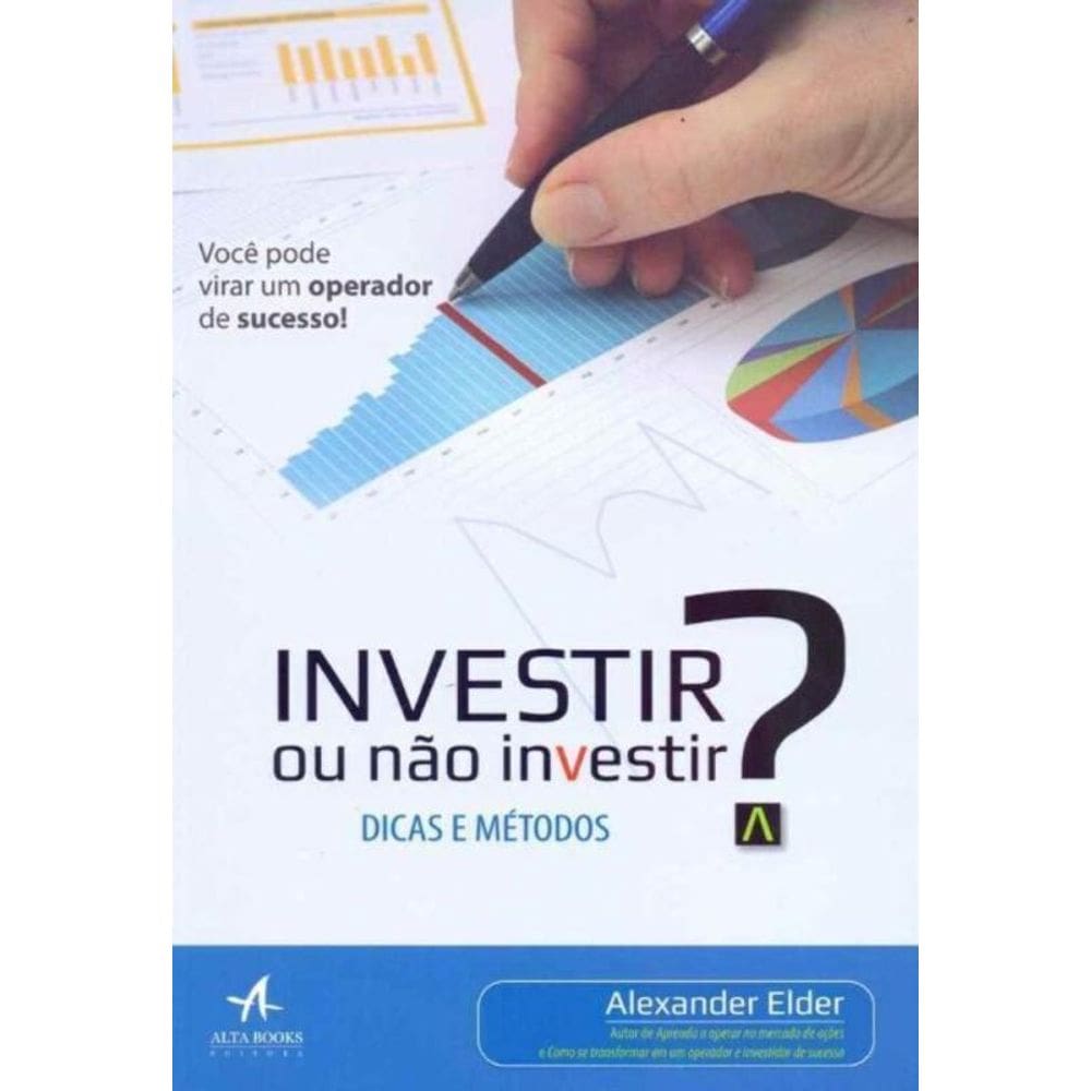 Investir Ou Não Investir?