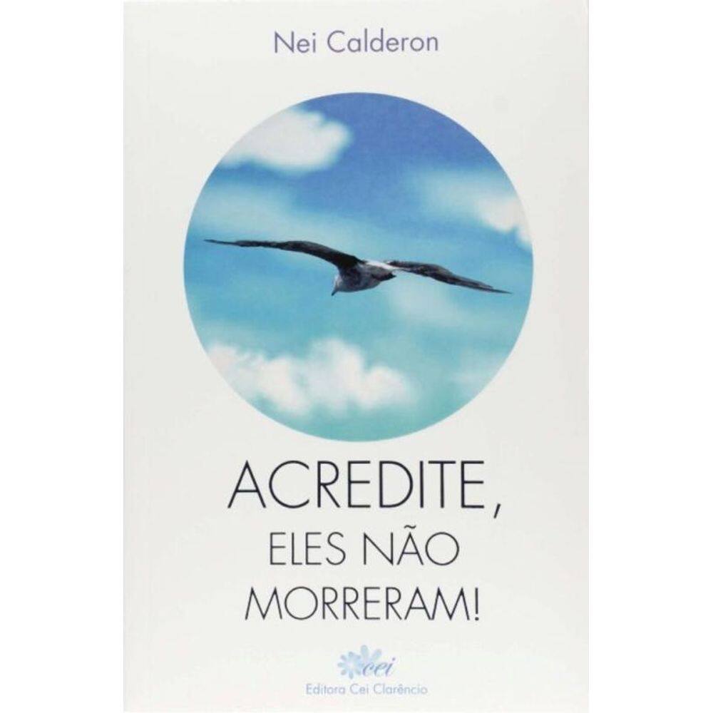 Acredite, Eles Nao Morreram