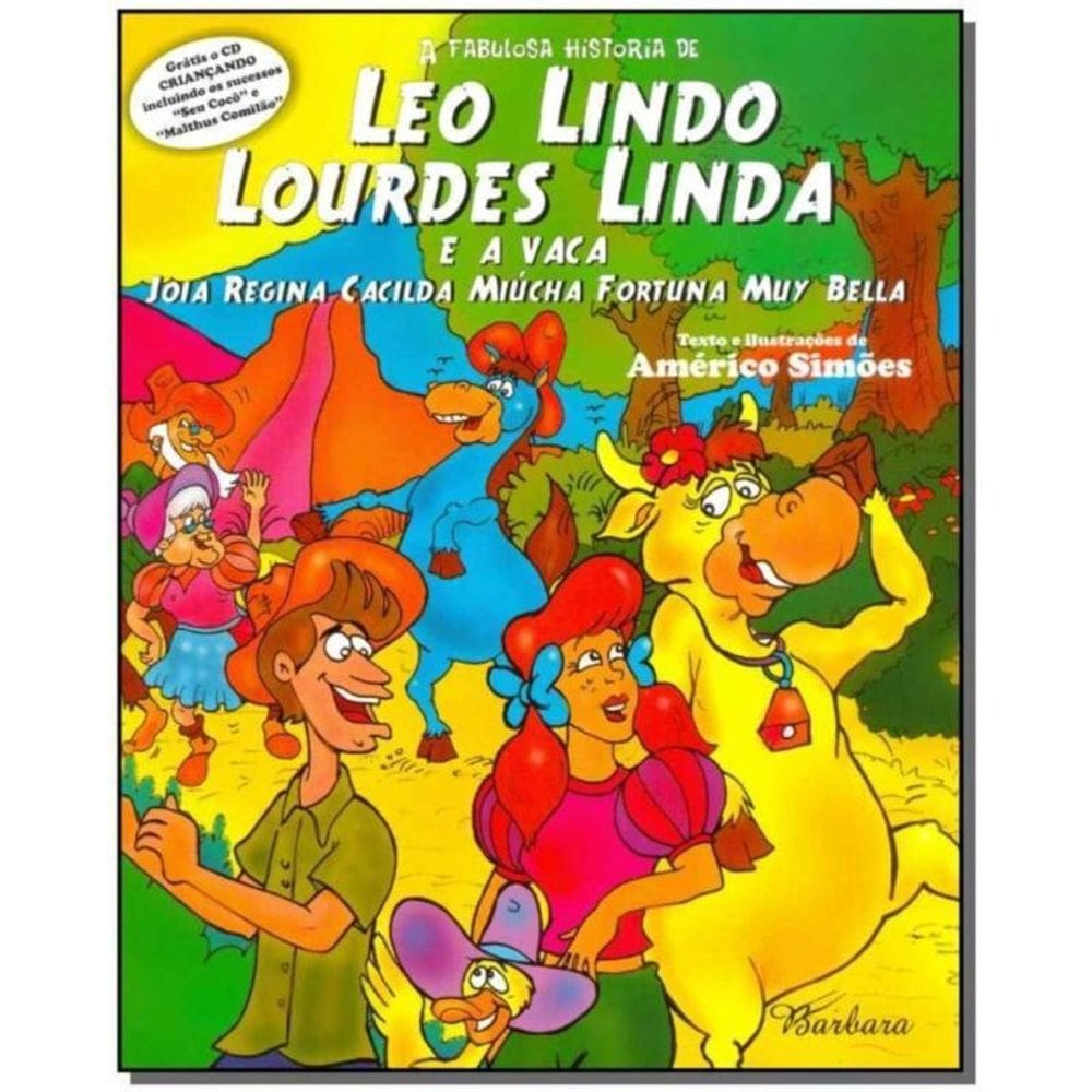 Léo Lindo, Lourdes Linda e a Vaca Joia