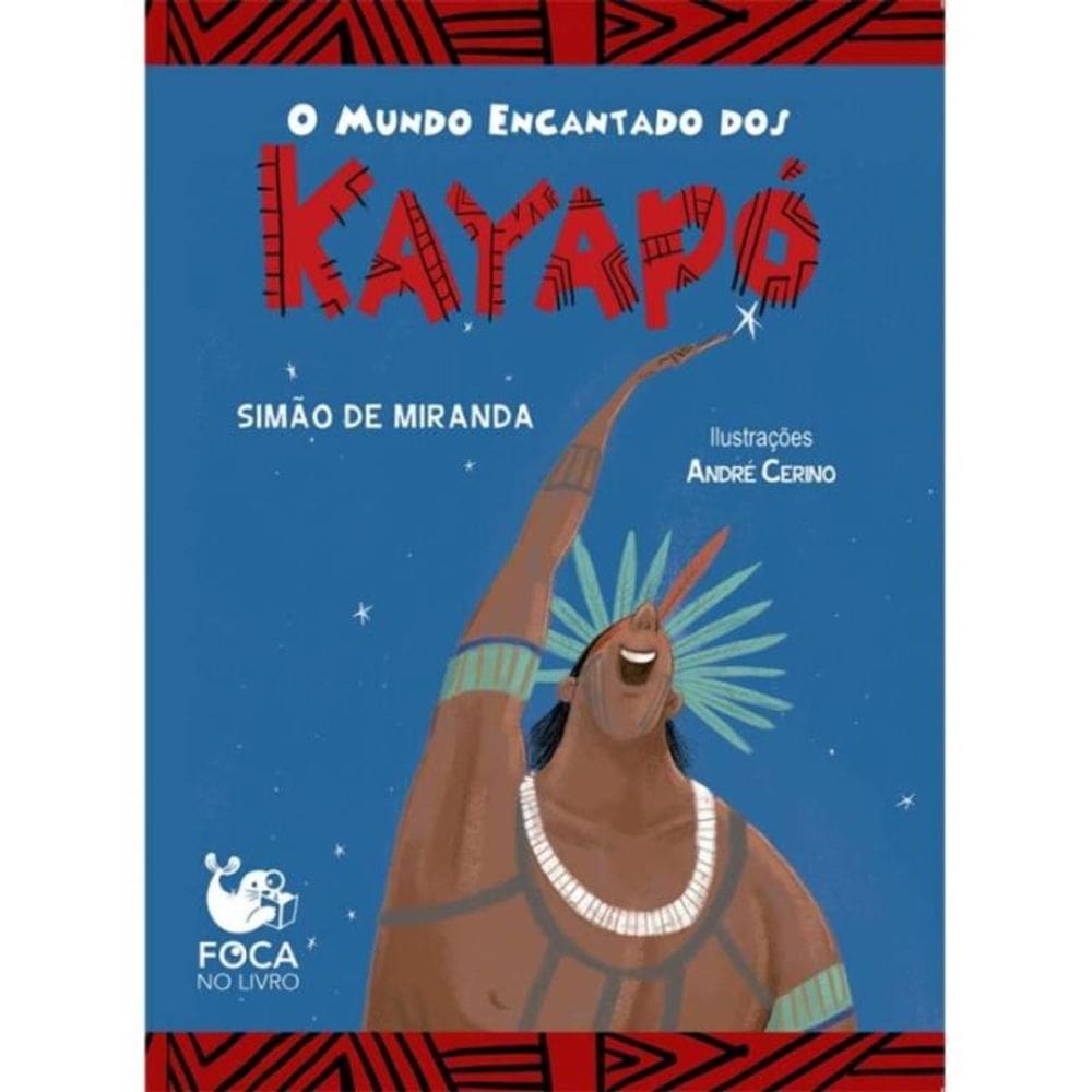 O Mundo Encantado dos Kayapos