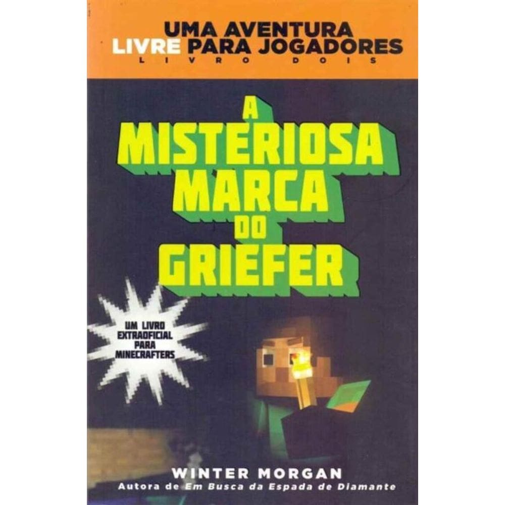 Minecraft II - A Misteriosa Marca do Griefer