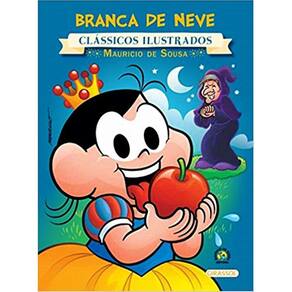 Livro Branca de Neve Coleção Turma da Monica Novo Clássicos