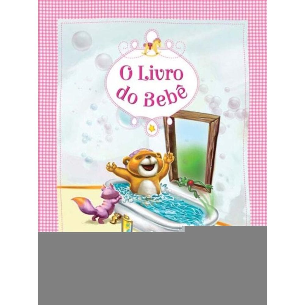 Livro Do Bebe, O - Meus Primeiros Cinco Anos (Rosa)