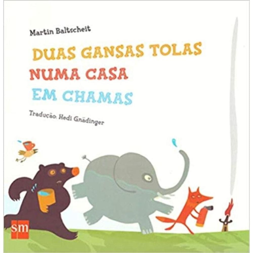 Duas gansas tolas numa casa em chamas