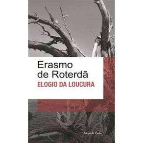 Elogio Da Loucura - (Vozes De Bolso)