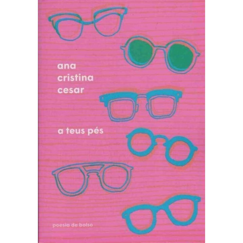 Teus Pés, a - (Cia das Letras)