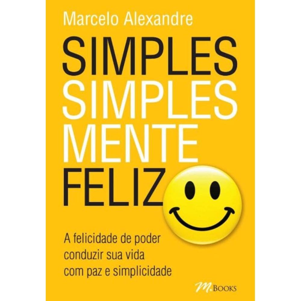 Simples, Simplesmente Feliz