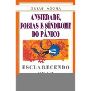 Ansiedade, Fobias e Síndrome de Pânico