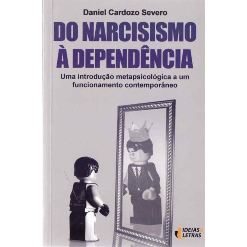 Do Narcisismo a Dependencia