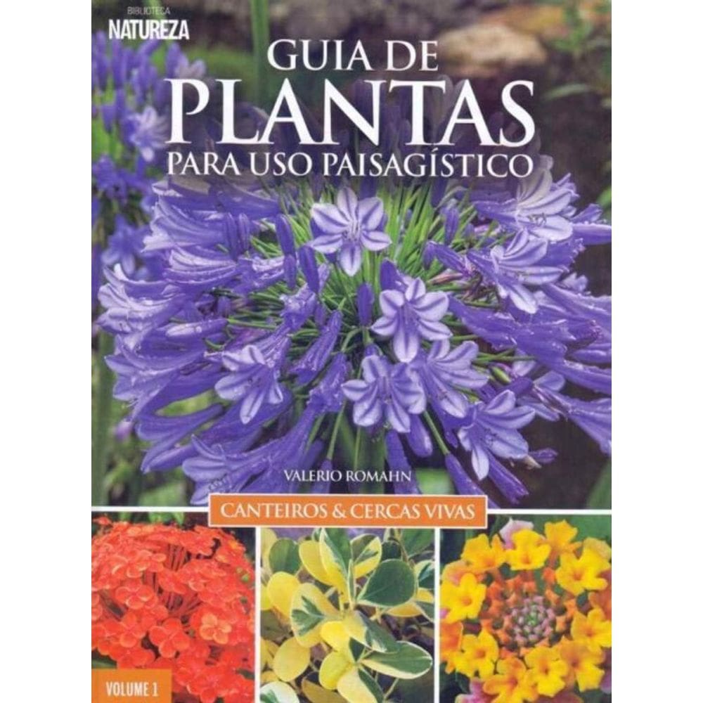 Guia de Plantas Para Uso Paisagístico - Vol. 01
