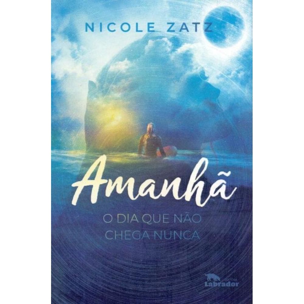 Amanhã - O Dia Que Não Chega Nunca
