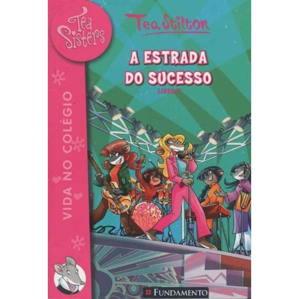 Tea Sisters 07 - a Estrada do Sucesso