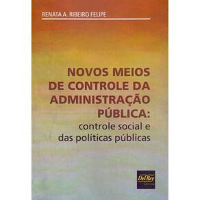 Novos Meios de Controle da Administração Pública - 01Ed/18
