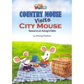 Our World 3 - Country Mouse Visits City Mouse