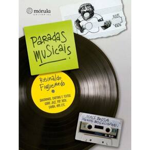 Paradas Musicais - Quadrinhos, Cartuns e Textos Sobre Jazz, Pop, Rock, Samba, MPB Etc.