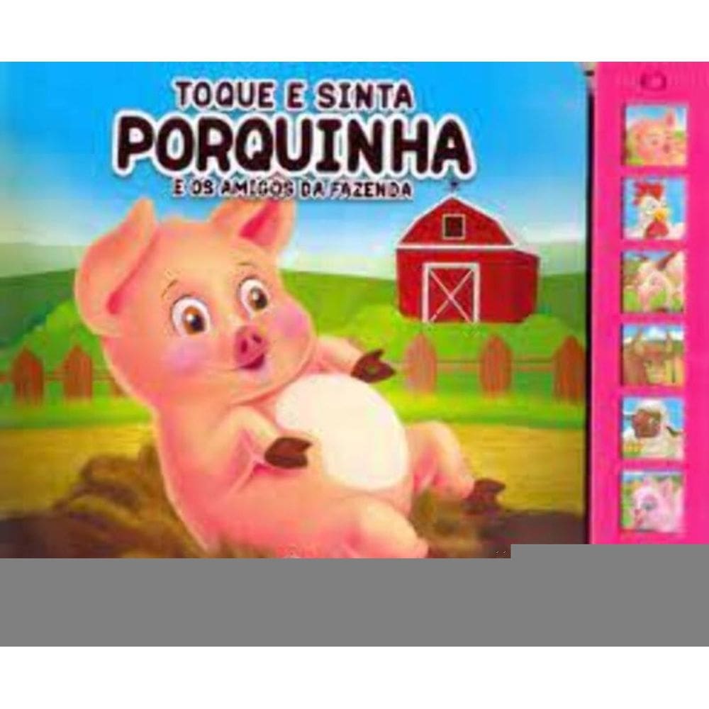 Toque e Sinta - Porquinho e os Amigos da Fazenda