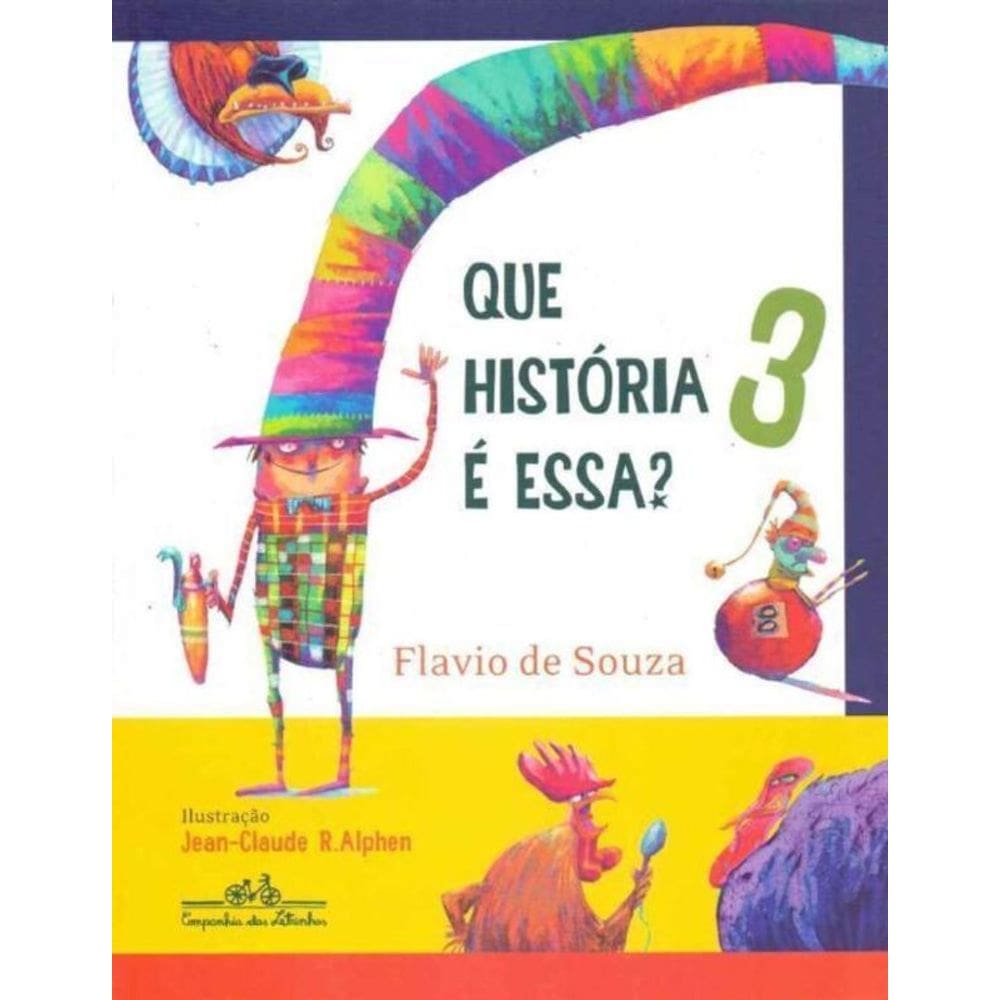 Que História é Essa? - Vol.03