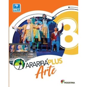 Araribá Plus - Arte - 8º Ano - BNCC - 05Ed/18