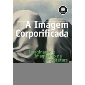 Imagem Corporificada, A