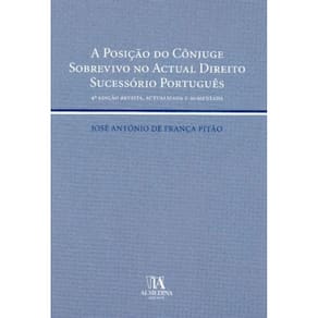 Posição do Cônjuge Sobrevivo no Actual Direito Sucessório Português, A - 04Ed/05