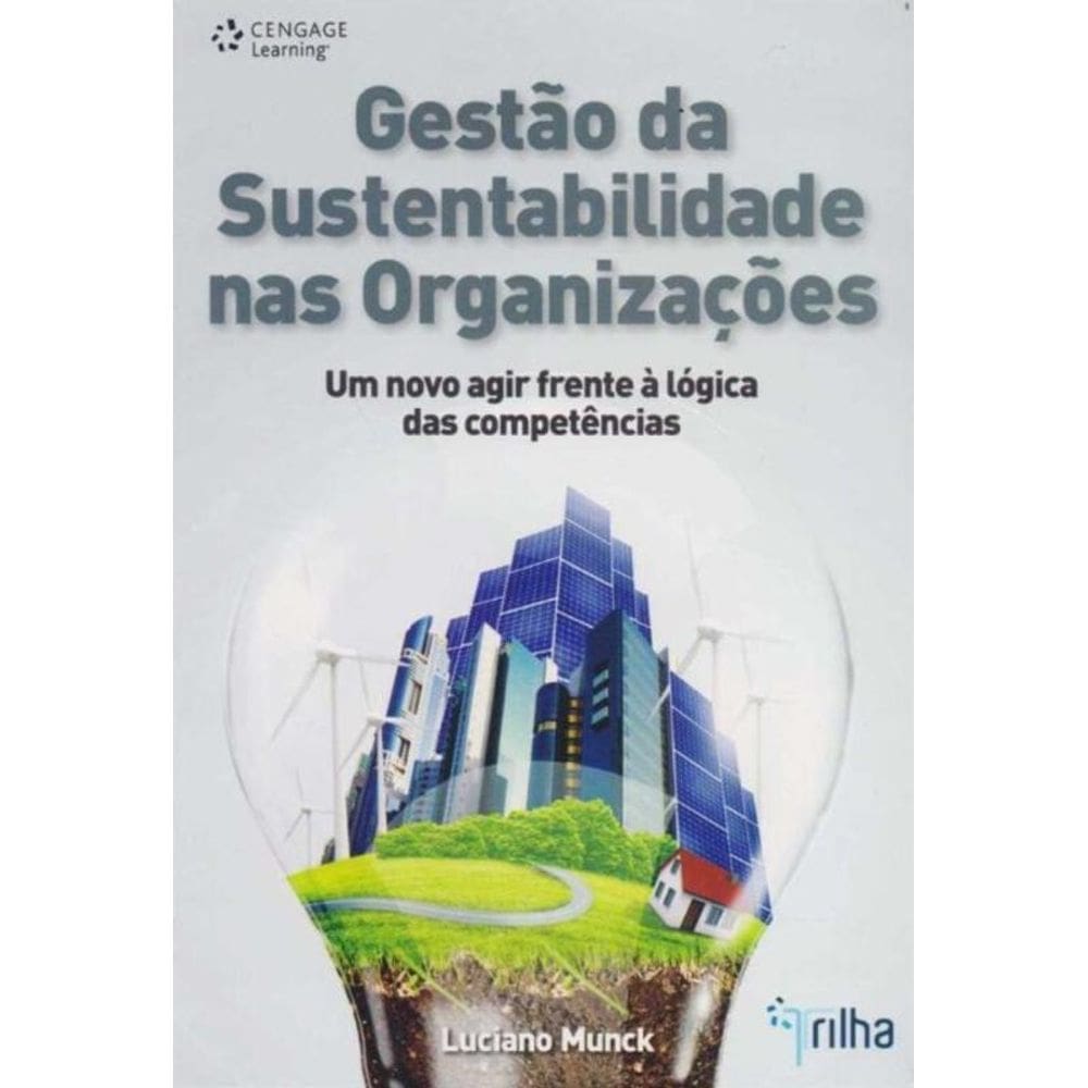 Gestao da Sustentabilidade nas Organizacoes