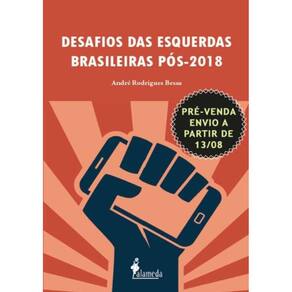 Desafios das Esquerdas Brasileiras Pós-2018