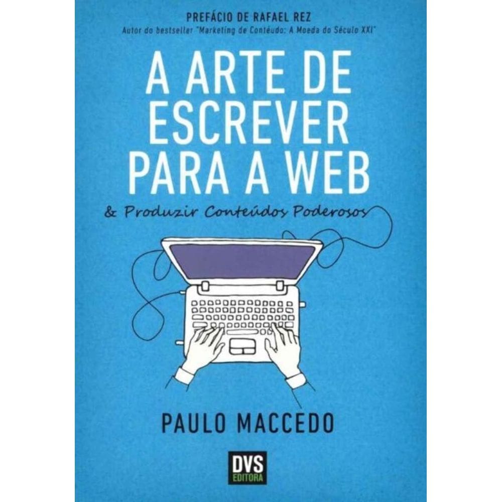 Arte De Escrever Para A Web, A