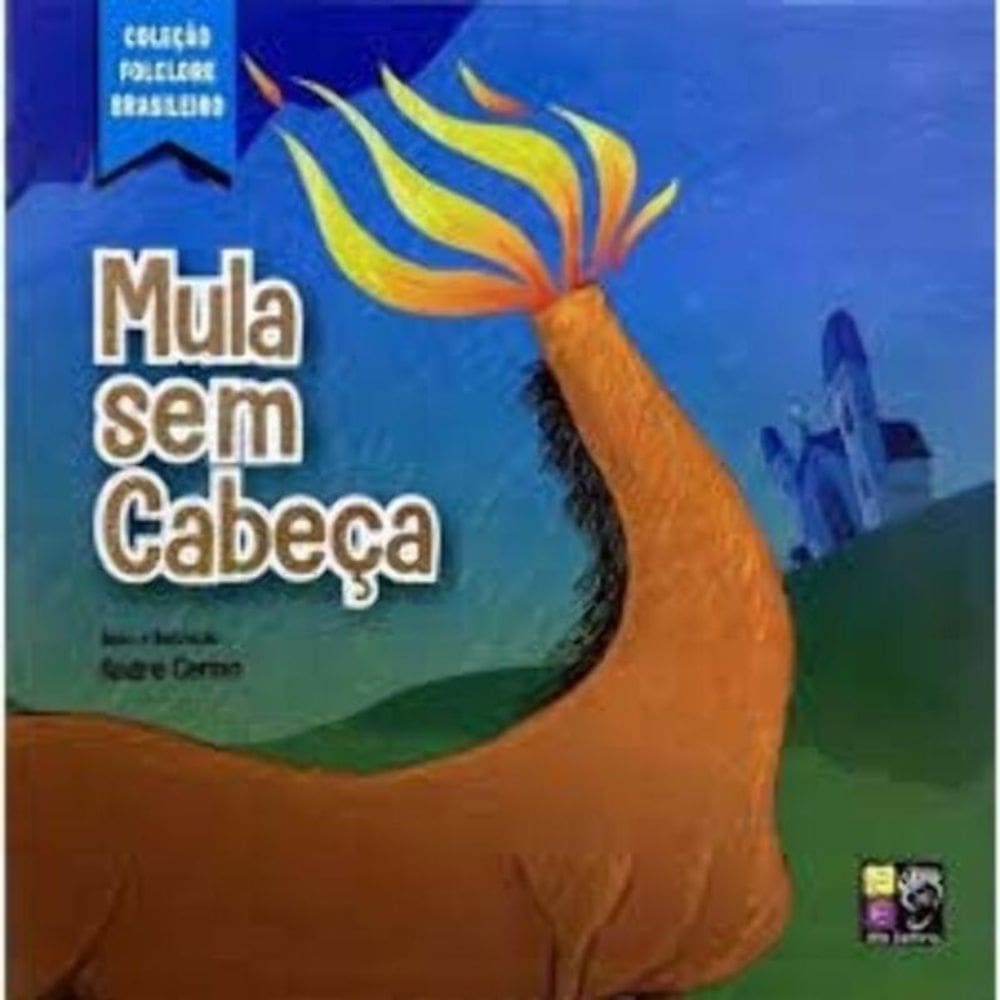 Mula Sem Cabeça - Coleção Folclore Brasileiro