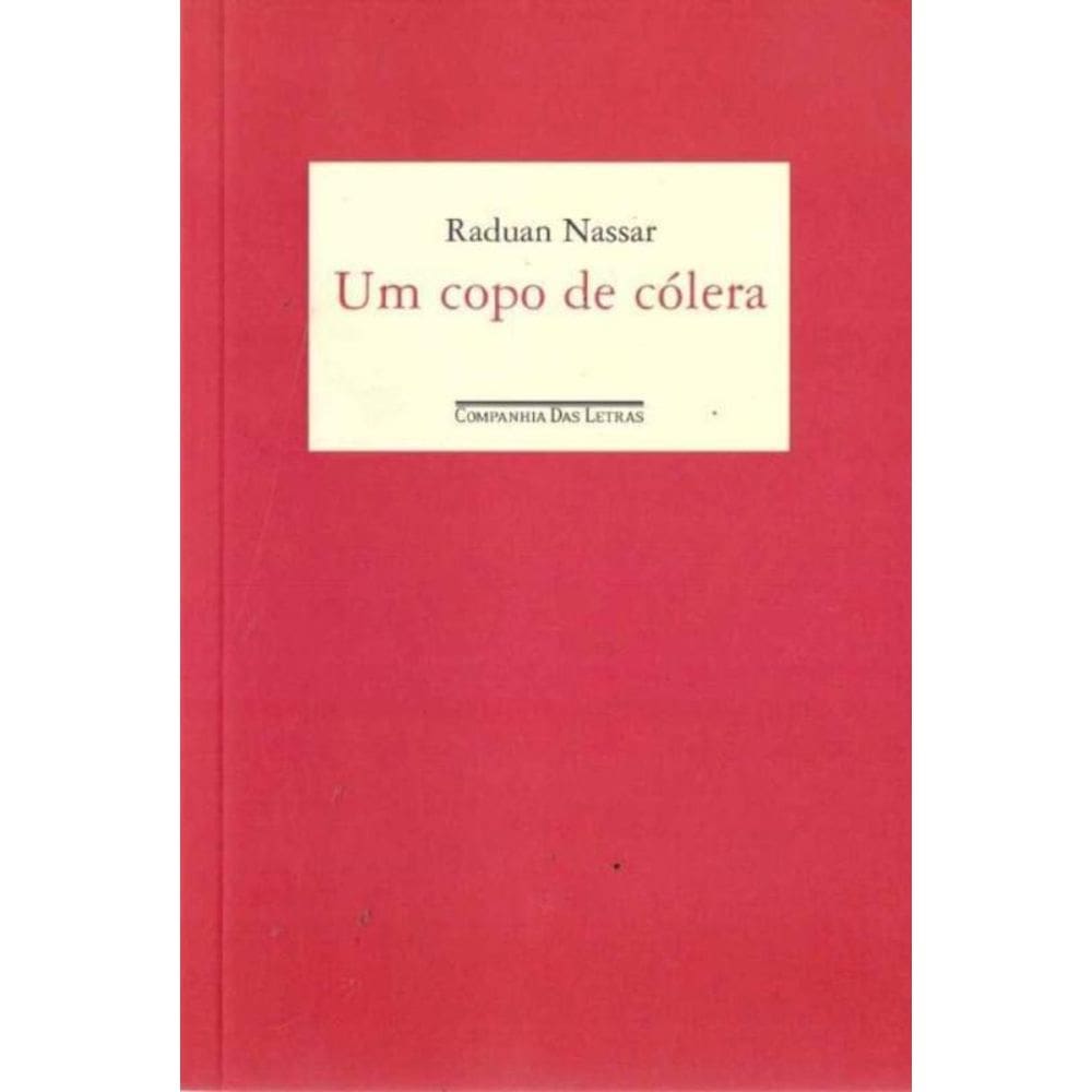 Um Copo De Colera