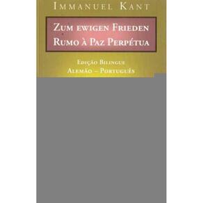 Rumo à Paz Perpétua - Edição Alemão - Português