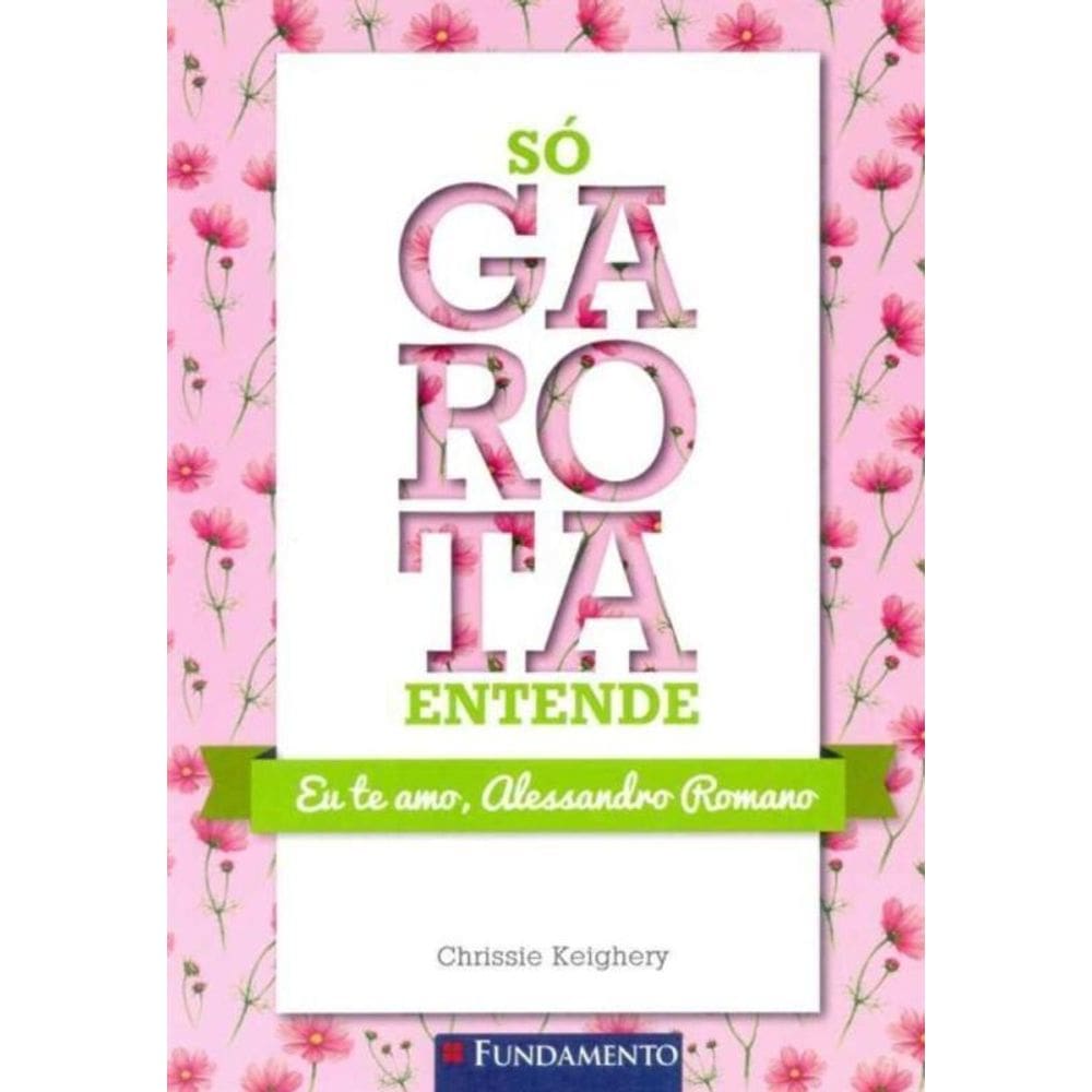 Só Garota Entende - Eu Te Amo Alessandro Romano