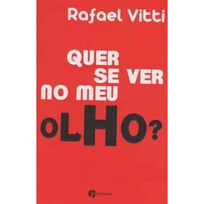 Quer Se Ver no Meu Olho?