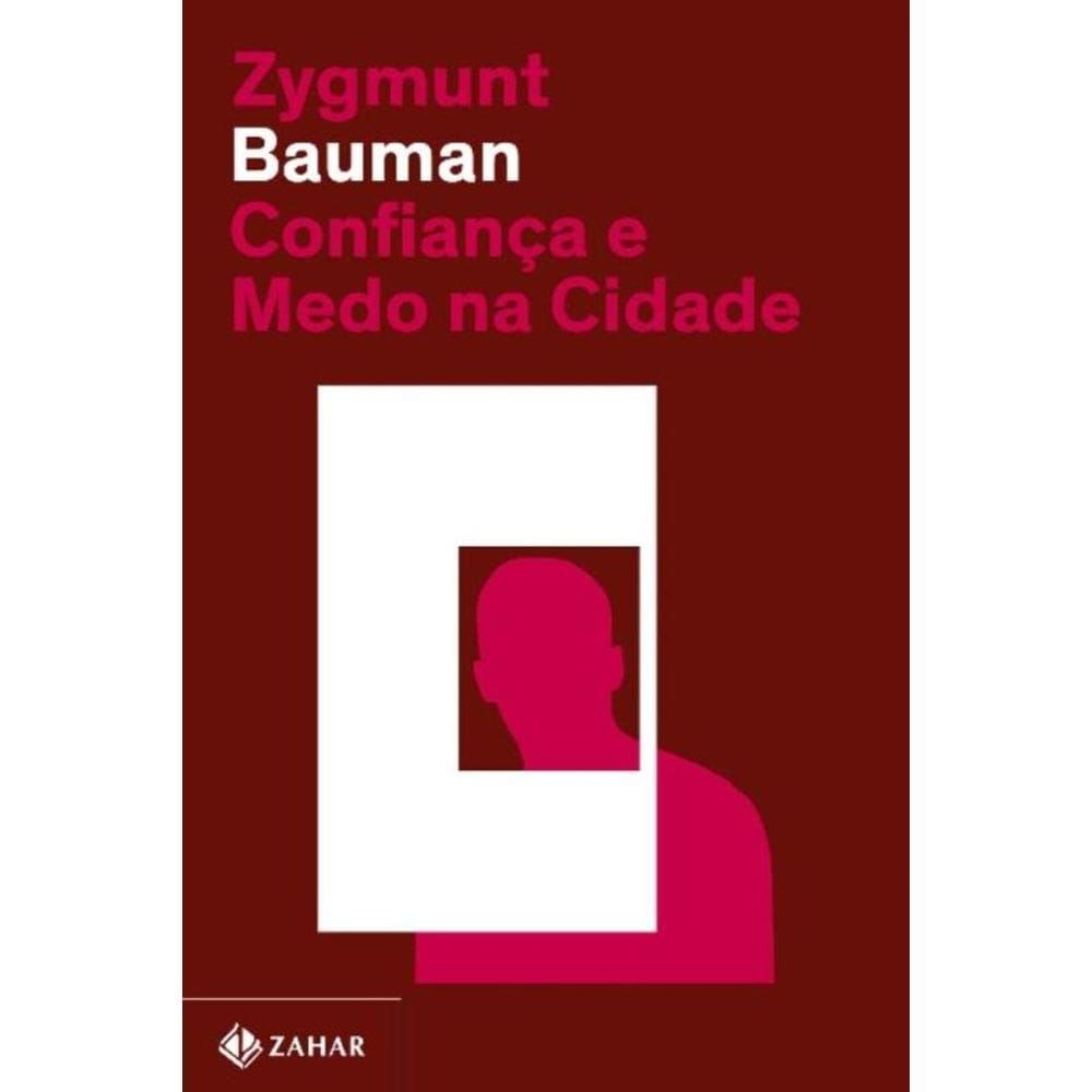 Confiança e Medo Na Cidade (Nova Edição)