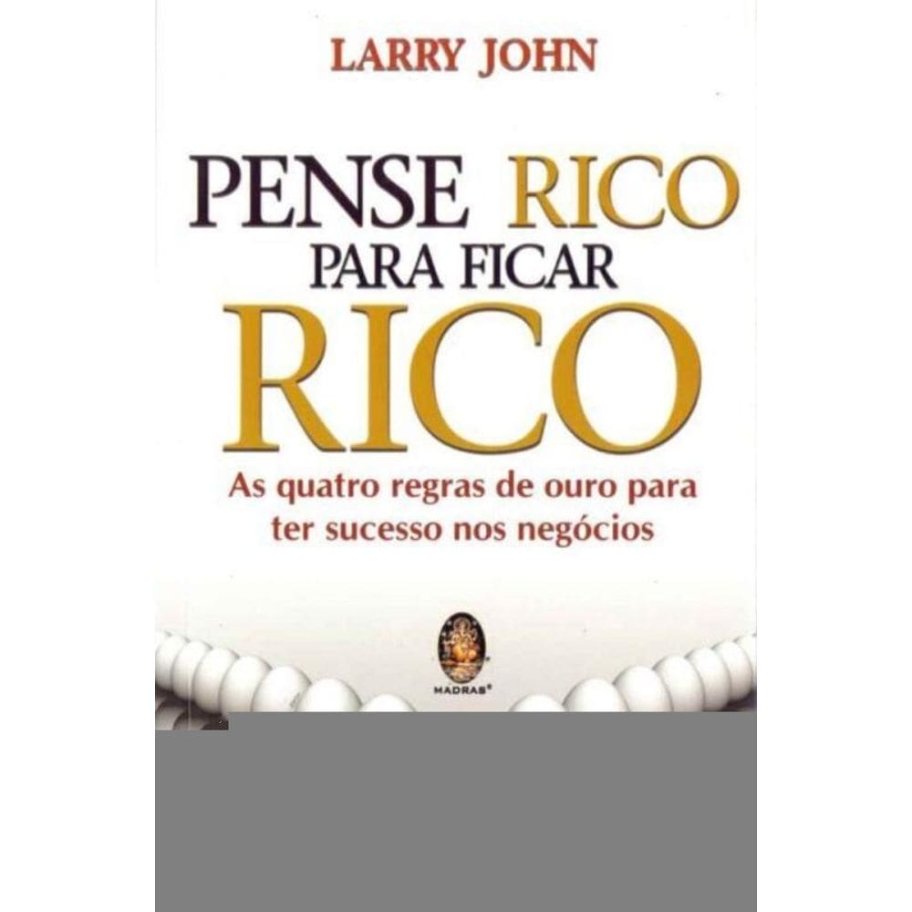 Pense Rico Para Ficar Rico - (5477)