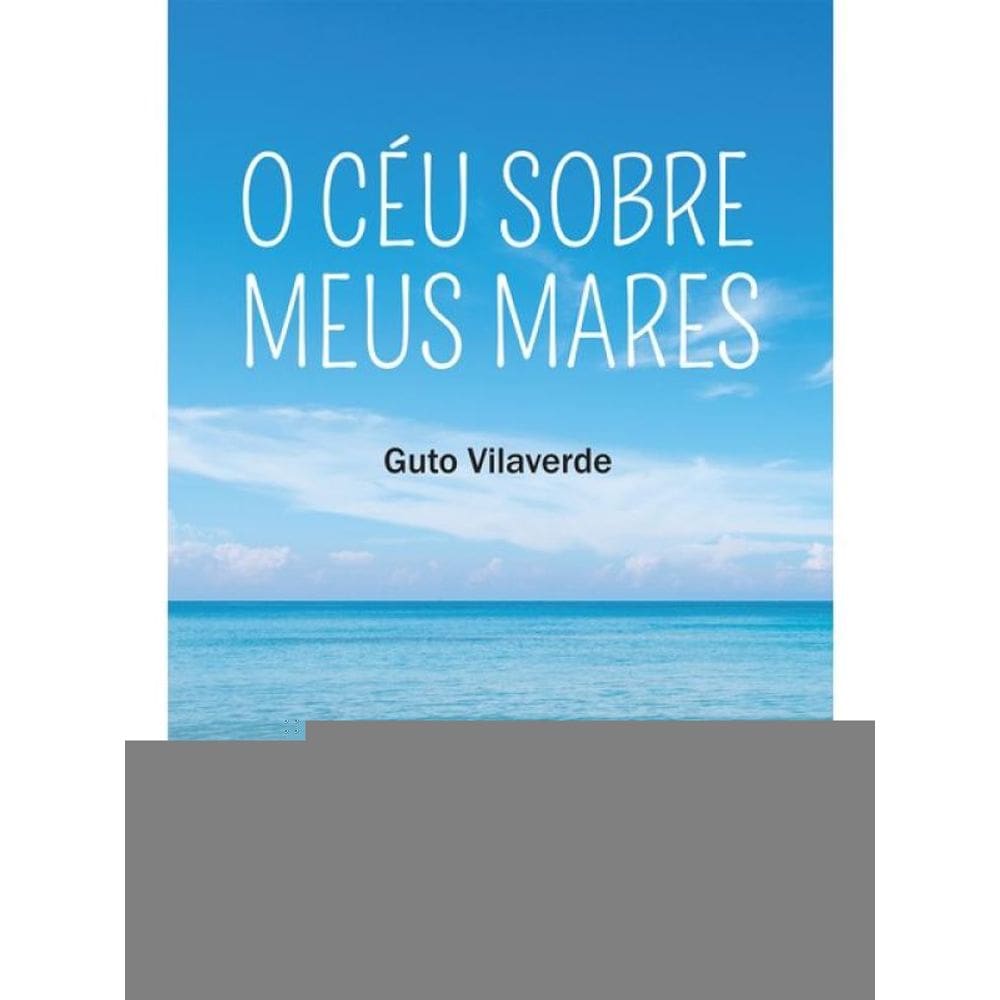 O Céu Sobre Meus Mares