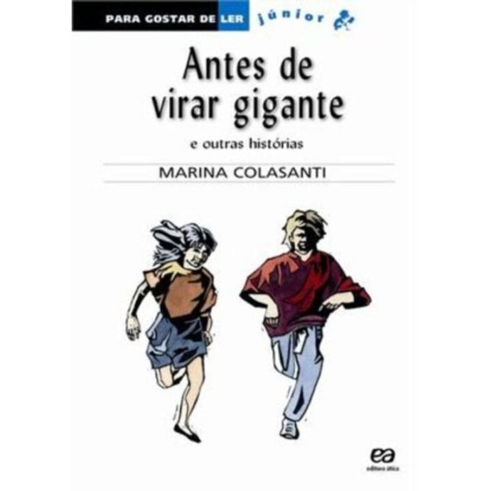Antes De Virar Gigante e Outras Historias