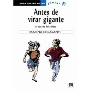 Antes De Virar Gigante e Outras Historias