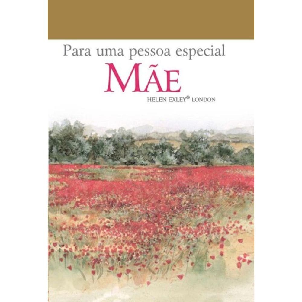 Para Uma Pessoa Especial : Mae