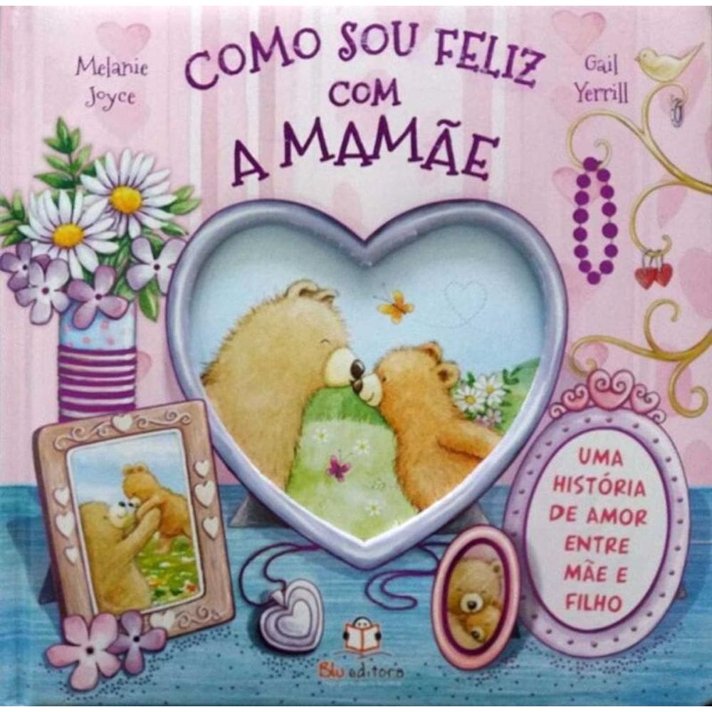 Como Sou Feliz Com a Mamãe