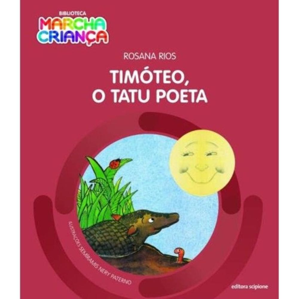 Timóteo, O Tatu Poeta