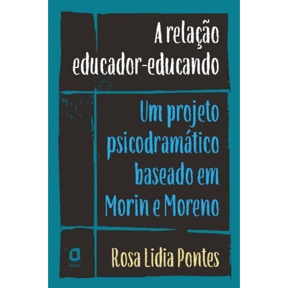 Relacao Educador-Educando, A