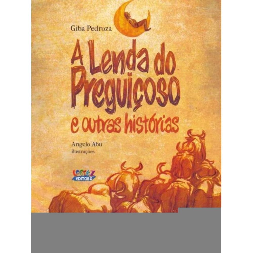 Lenda do Preguiçoso, A