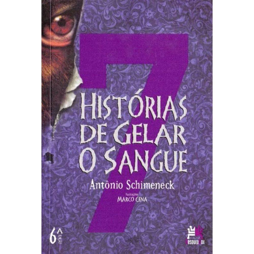 7 Histórias de Gelar o Sangue - 06Ed/20