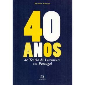 40 Anos da Teoria da Literatura em Portugal
