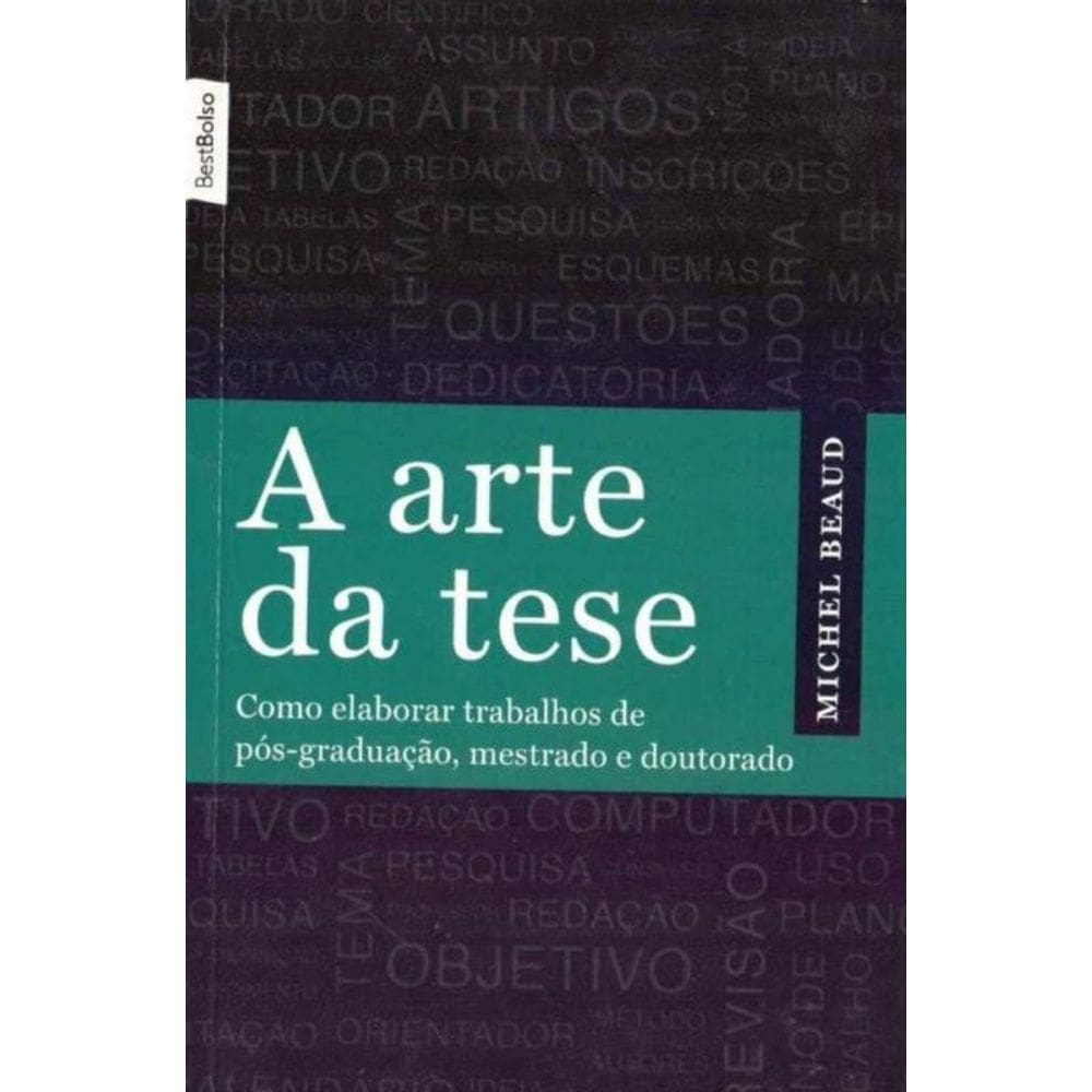 Arte Da Tese, A - (Edicao De Bolso)